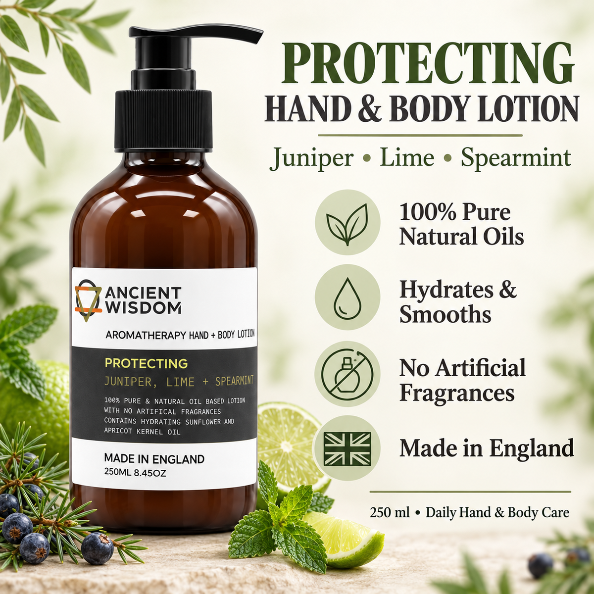 Ancient Wisdom Protecting Hand and Body Lotion 250ml infographic highlighting juniper, lime and spearmint, natural oils, hydrating care and Made in England.